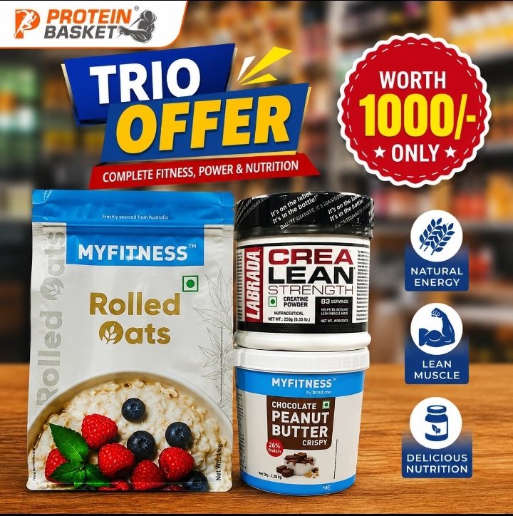 Protein Basket Trio Offer: Complete Fitness, Power & Nutrition Bundle (Rolled Oats + Creatine Powder + Chocolate Peanut Butter)